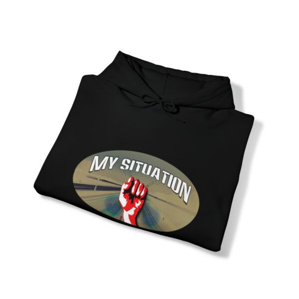 My Situation Way of the Fist Hooded Sweatshirt - Image 14