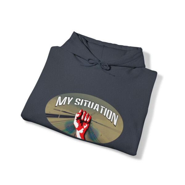My Situation Way of the Fist Hooded Sweatshirt - Image 41