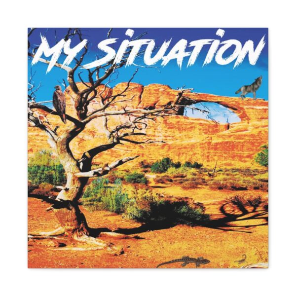 My Situation Desert Destination Canvas Gallery Wraps - Image 36